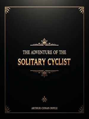 cover image of The Adventure of the Solitary Cyclist
